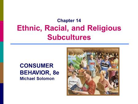 Chapter 14 Ethnic, Racial, and Religious Subcultures