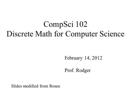 CompSci 102 Discrete Math for Computer Science