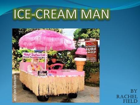 ICE-CREAM MAN BY RACHEL FIELD.