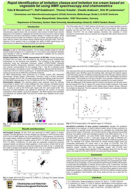 Rapid identification of imitation cheese and imitation ice cream based on vegetable fat using NMR spectroscopy and chemometrics Yulia B Monakhova a,b,c,