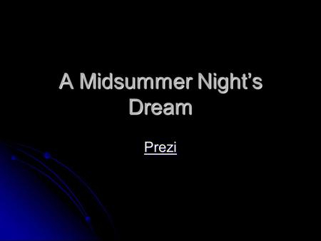 A Midsummer Night’s Dream