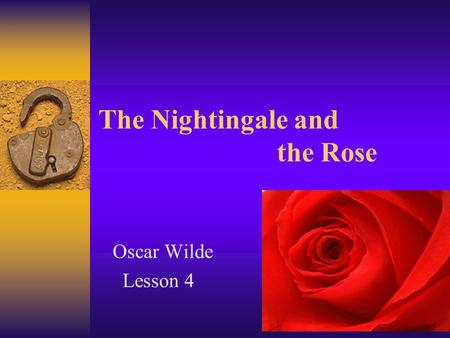 The Nightingale and the Rose