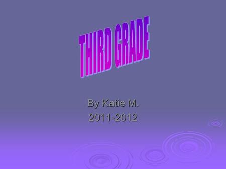 By Katie M. 2011-2012. “I Am” Poem I am kind and caring I wonder about my mom's childhood I hear my cat talk I see fairies I want to see spy.