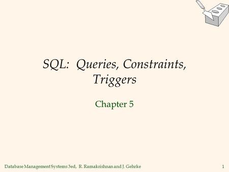 SQL: Queries, Constraints, Triggers