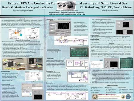 Using an FPGA to Control the Protection of National Security and Sailor Lives at Sea Brenda G. Martinez, Undergraduate Student K.L. Butler-Purry, Ph.D.,