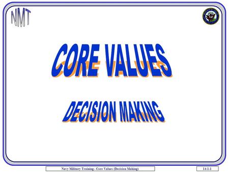 14-1-1Navy Military Training - Core Values (Decision Making)