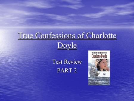 True Confessions of Charlotte Doyle