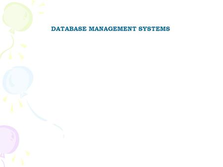 DATABASE MANAGEMENT SYSTEMS. INDEX UNIT-4 PPT SLIDES S.NO Module as per Lecture PPT Session planner No Slide NO ------------------------------------------------------------------------------------------------------------------