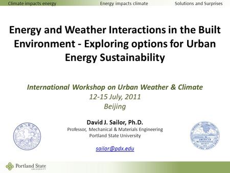 Energy and Weather Interactions in the Built Environment - Exploring options for Urban Energy Sustainability International Workshop on Urban Weather &