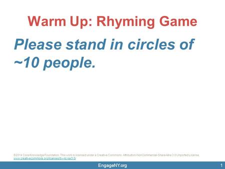 EngageNY.org ©2014 Core Knowledge Foundation. This work is licensed under a Creative Commons Attribution-NonCommercial-ShareAlike 3.0 Unported License.