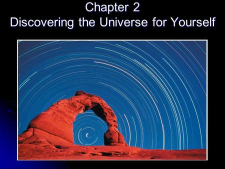 Chapter 2 Discovering the Universe for Yourself