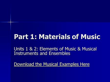 Part 1: Materials of Music