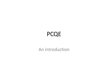 PCQE An introduction. The Building Block Approach Literature essays are like: Lego models.