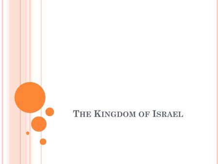 T HE K INGDOM OF I SRAEL. D O NOW Take out your Lesson 6.2 Outline Take out your vocabulary sheets and let’s define the words on page 212.