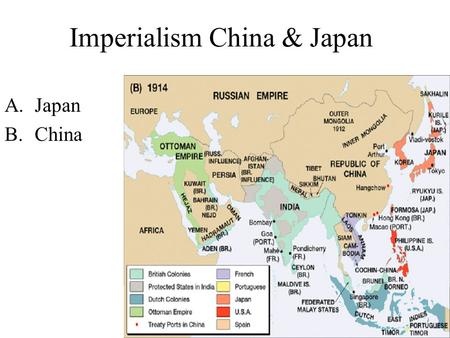 Imperialism China & Japan A.Japan B.China. A.Japan Westerners became interested in gaining access to Japan in the early 1800’s.