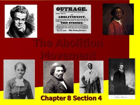 The Abolition Movement