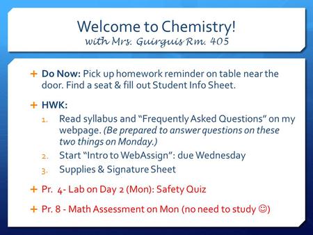 Welcome to Chemistry! with Mrs. Guirguis Rm. 405