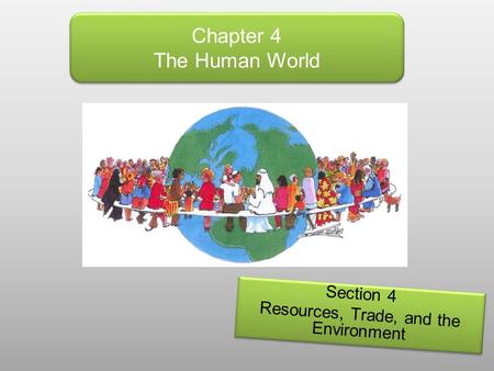 Chapter 4 The Human World