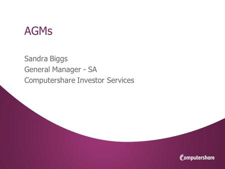 V1DIS AGMs Sandra Biggs General Manager - SA Computershare Investor Services.