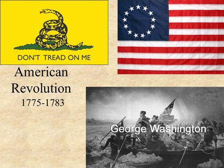 American Revolution 1775-1783. First Battle – Lexington and Concord, Mass. – April 19, 1775 “Shot Heard Round The World” British army against Militia.