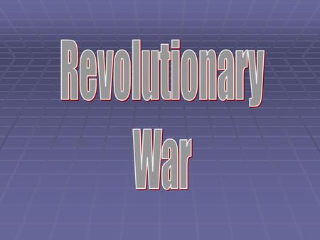 Early Defeats -British capture all major colonial cities New York Philadelphia Boston Charleston -Washington’s army in retreat and many desert.