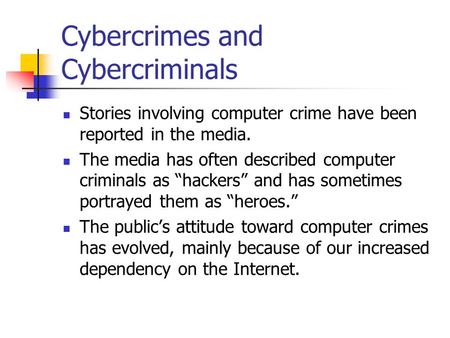 Cybercrimes and Cybercriminals