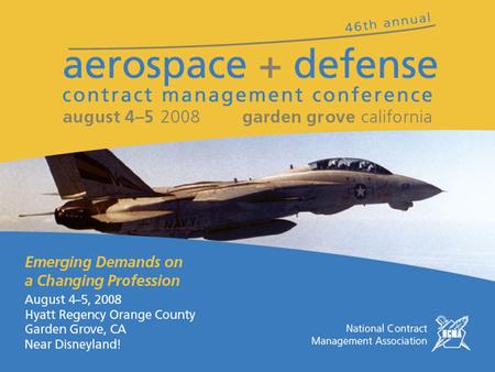 2 Andrew C. Obermeyer, Director of Contracting Tests, Targets & Countermeasures Missile Defense Agency Date August 5, 2008 Time10:45 – 11:45 Contracting.