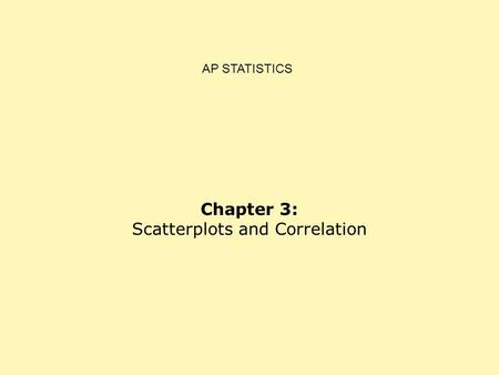 Scatterplots and Correlation