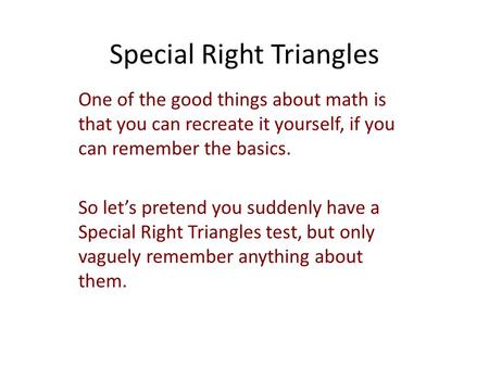 Special Right Triangles