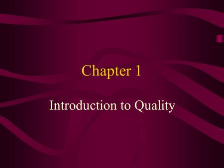 Introduction to Quality