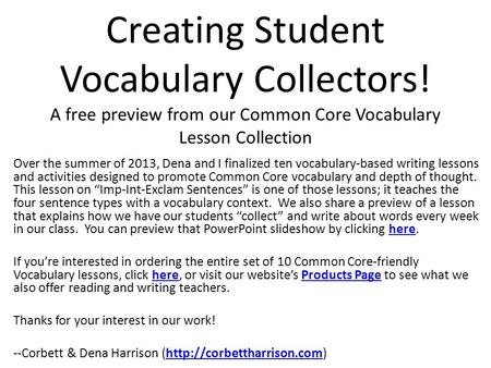 Creating Student Vocabulary Collectors! A free preview from our Common Core Vocabulary Lesson Collection Over the summer of 2013, Dena and I finalized.