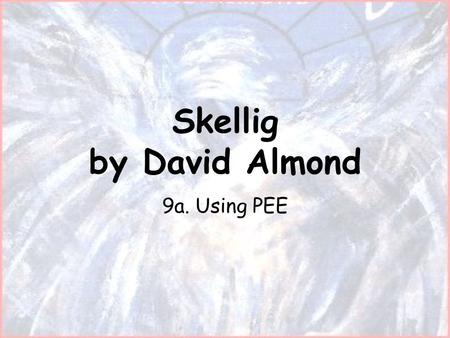 Skellig by David Almond