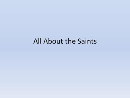 All About the Saints. St Bernadette Poor girl who saw Blessed Mother in a grotto on Lourdes France. Later became a nun. Body in incorrupt.