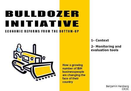 1- Context 2- Monitoring and evaluation tools Benjamin Herzberg CICIC.