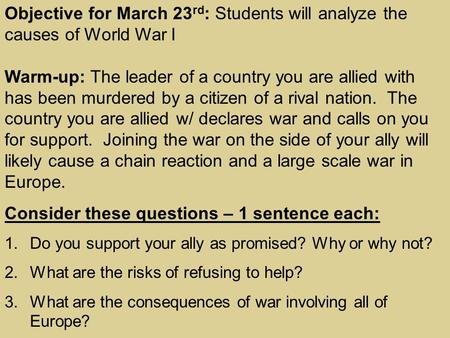 Consider these questions – 1 sentence each: