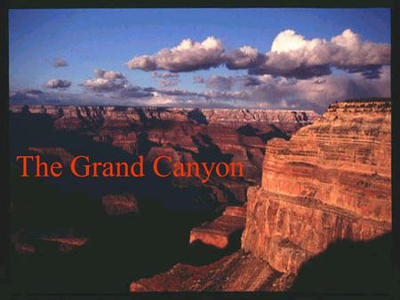 The Grand Canyon.