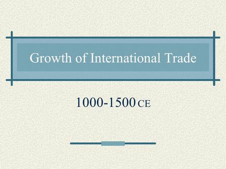 Growth of International Trade