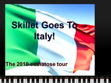 Where? When? Rome- November 15 Venice- November 17 Florence- November 19 Milan=November 21 Naples- November 23 Verona-November 25.