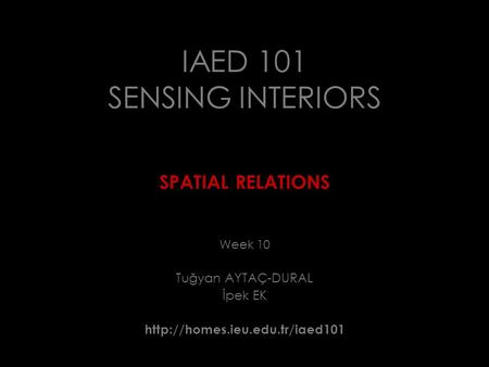 IAED 101 SENSING INTERIORS