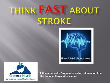 A CommonHealth Program based on information from the National Stroke Association.