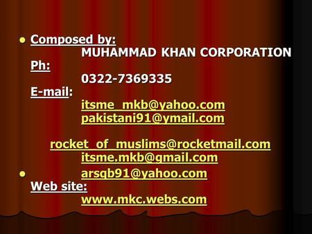 Composed by: MUHAMMAD KHAN CORPORATION Ph: 0322-7369335