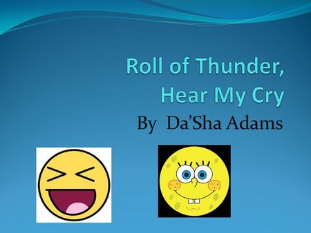 Roll of Thunder, Hear My Cry