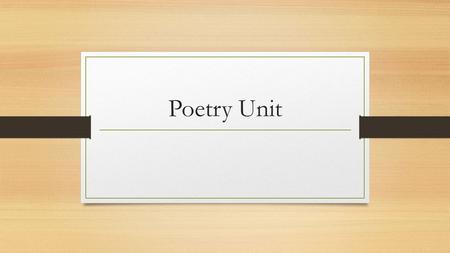 Poetry Unit. Monday, November 3 rd 3 rd Period Review 1 st Quarter Progress Reports Review 2 nd Quarter Syllabus Daily Grammar Practice 10 part 1 Grammar: