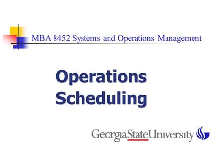 Operations Scheduling