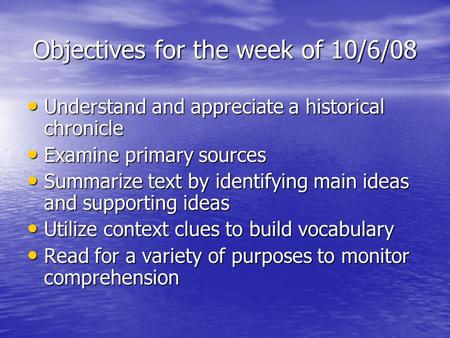 Objectives for the week of 10/6/08