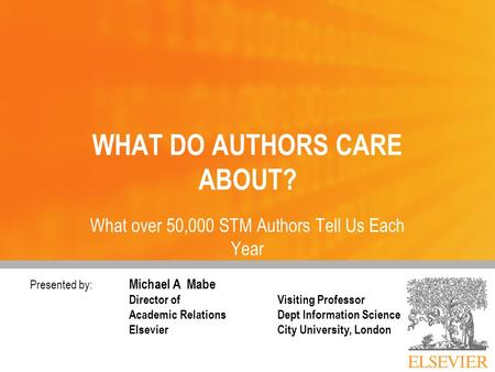 WHAT DO AUTHORS CARE ABOUT?