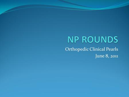 Orthopedic Clinical Pearls June 8, 2011. Case # 1 45 y/o man presenting with tearing injury to R elbow Pain settles in 15 minutes, movement normal No.