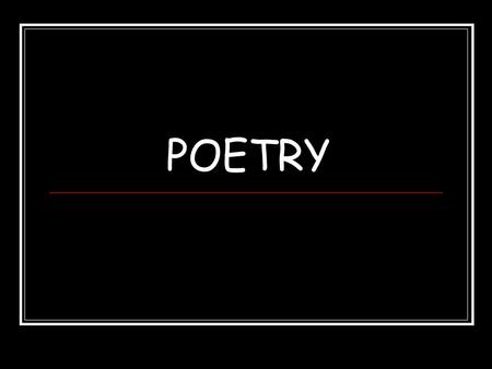 POETRY. Confession I have a brief confession that I would like to make. If I don't get it off my chest I'm sure my heart will break. I didn't do my reading.