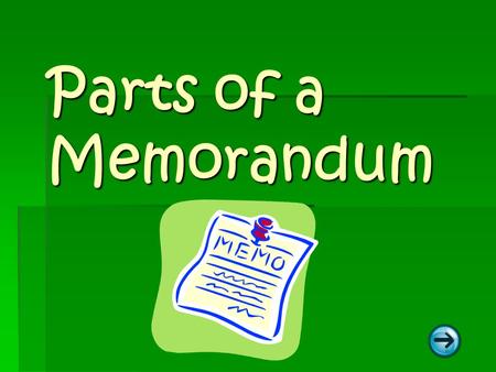 Parts of a Memorandum.