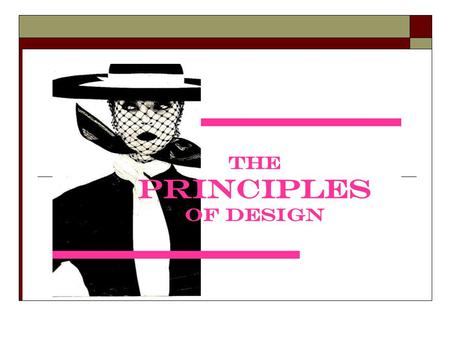 The Principles of Design